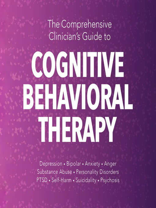 Title details for The Comprehensive Clinician's Guide to Cognitive Behavioral Therapy by Leslie Sokol - Wait list